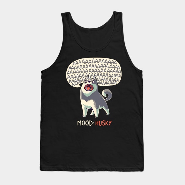 Mood: Husky // Funny Dog, Howling, Siberian Tank Top by Geekydog